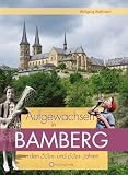 Aufgewachsen in Bamberg in den 50er und 60er Jahren