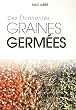 Ces Etonnantes Graines Germees