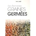 Ces Etonnantes Graines Germees