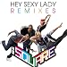 Hey Sexy Lady  i SQUARE