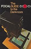 The focalguide to the darkroom