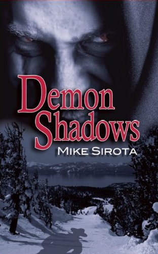 Kindle Nation Daily Bargain Book Alert! Mike Sirota’s Horror Story, DEMON SHADOWS – Now Just 99 Cents on Kindle!