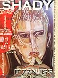 "Shady Bizzness, Life as Eminem`s Bodyguard in an Industry of Paper Gangsters"