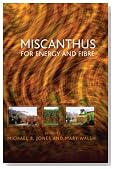 Miscanthus: For Energy and Fibre
