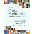 Clinical Nursing Skills (8th Edition) (SMITH'S CLINICAL NURSING SKILL)