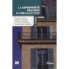 La copropri�t� pratique en 300 questions