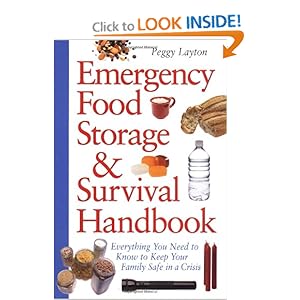 Emergency Food Storage & Survival Handbook: Everything You Need to Know to Keep Your Family Safe in a Crisis [Paperback]