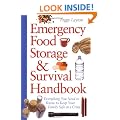 Emergency Food Storage & Survival Handbook: Everything You Need to Know to Keep Your Family Safe in a Crisis