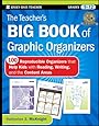 The Teacher's Big Book of Graphic Organizers: 100 Reproducible Organizers that Help Kids with Reading, Writing, and the Content Areas