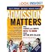 Admission Matters: What Students and Parents Need to Know About Getting into College