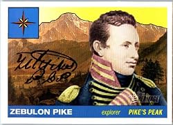 2008 Topps American Heritage Baseball Cards # 15 Zebulon Pike ( Pike's Peak )( Explorer ) Trading Card in Protective Screw Down Display