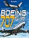 BOEING: Boeing 707, KC - 135 and civilian and military versions