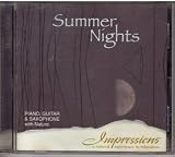 SUMMER NIGHTS "PIANO, GUITAR & SAXOPHONE with Nature"