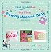 Read My First Sewing Machine Book: Learn To Sew: Kids Details My First Sewing Machine Book: Learn To Sew: Kids