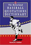The McFarland Baseball Quotations Dictionary