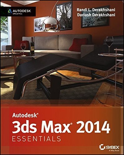 Autodesk 3ds Max 2014 Essentials: Autodesk Official Press by Randi L. Derakhshani (2013-06-04)