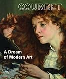 Courbet : a dream of modern art