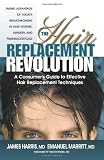 The Hair Replacement Revolution: A Consumer's Guide to Effective Hair Replacement Techniques