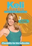 Keli Roberts: Flexibility for the Inflexible