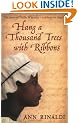 Hang a Thousand Trees with Ribbons