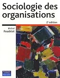 Revue Pearson Education  / Sociologie des organisations : La pratique du raisonnement
