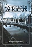Swimming in Auschwitz: Survival Stories of Six Women