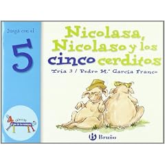Nicolasa, Nicolaso y los cinco cerditos/ Nicolasa, Nicolaso and Five Piglets: Juega Con El 5