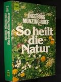 Produkt-Bild: So heilt die Natur.