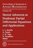 Recent Advances in Nonlinear Partial Differential Equations and Applications (Proceedings of Symposia in Applied Mathematics)
