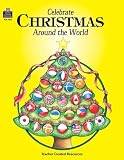 Celebrate Christmas Around the World BETH STEVENS