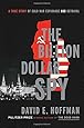 The Billion Dollar Spy: A True Story of Cold War Espionage and Betrayal