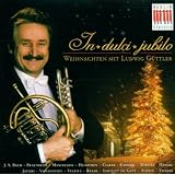 In Dulci Jubilo-Weihnachten mit Ludwig G�ttlervon "Ludwig G�ttler"