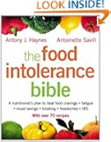 The Food Intolerance Bible: A nutritionist's plan to beat food cravings, fatigue, mood swings, bloating, headaches and IBS