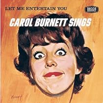 Let Me Entertain You: Carol Burnett Sings