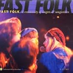 Fast Folk: Community Singers & Songwr...