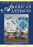 Pictorial Price Guide to American Antiques 2008: and Objects Made for the American Market 2008: And Objects Made for the American Market 2008 (Pictorial Price Guide to American Antiques)