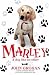 Marley: A Dog Like No Other