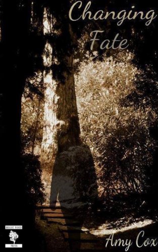 Changing Fate (Broken Roads 1) by Amy Cox