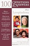 100 Questions and Answers About Lymphedema
