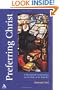 Preferring Christ: A Devotional Commentary on the Rule of St. Benedict