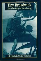 Tiny Broadwick: The First Lady of Parachuting