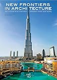 New frontiers in architecture : the United Arab Emirates between vision and reality