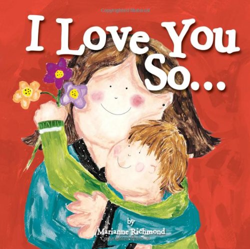 I Love You So... (Marianne Richmond)
