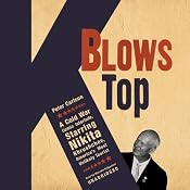 K Blows Top: A Cold War Comic Interlude Starring Nikita Khrushchev | [Peter Carlson]