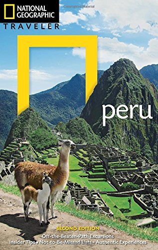 National Geographic Traveler: Peru, 2nd Edition