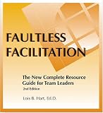 Faultless Facilitation, 2nd Edition Resource Guide