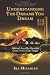 Understanding the Dreams You Dream Revised and Expanded