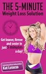 The 5-Minute Weight Loss Solution - G...