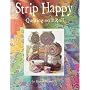 Strip Happy - Quilting on a Roll #5306