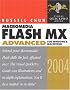 Macromedia Flash MX 2004 Advanced for Windows and Macintosh: Visual QuickPro Guide (Visual QuickProject Guides)
